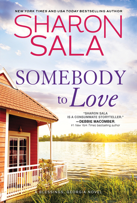 Somebody to Love by Sharon Sala @SharonSala1 @SourcebooksCasa