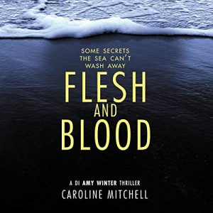 🎧 Flesh & Blood by Caroline Mitchell @Caroline_writes  @EKNOWELDEN #BrillianceAudio #LoveAudiobooks #KindleUnlimited