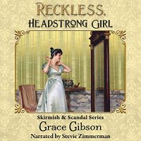 🎧 Reckless, Headstrong Girl by Grace Gibson #GraceGibson #StevieZimmerman #KindleUnlimited #LoveAudiobooks
