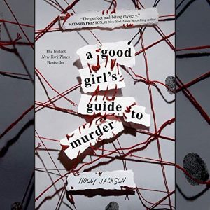 🎧 Series review: A Good Girl’s Guide to Murder by Holly Jackson @HoJay92 @BaileyCarrVOICE @LLAudiobooks @PRHAudio #LoveAudiobooks #JIAM #COYER #ReadASeriesinaMonth