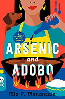 Arsenic and Adobe by Mia Manansala @MPMtheWriter @BerkleyRomance 