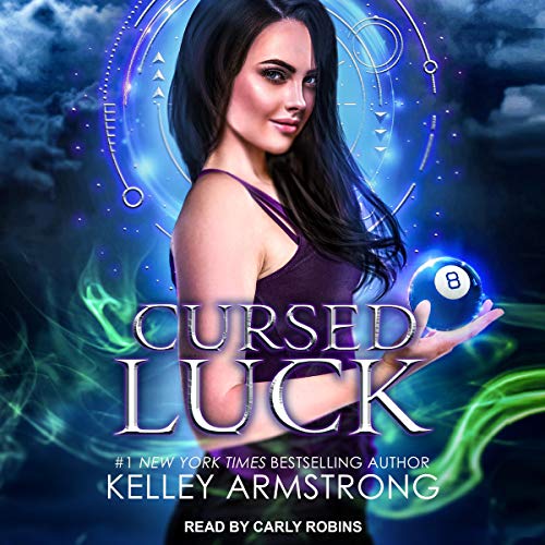 🎧 Cursed Luck by Kelley Armstrong @KelleyArmstrong #CarlyRobins @TantorAudio #LoveAudiobooks