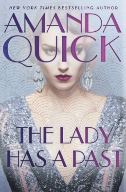 The Lady Has a Past by Amanda Quick @JayneAnnKrentz @Berkley