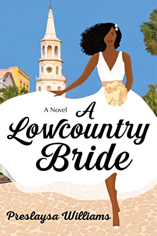 A Lowcountry Bride by Preslaya Williams @preslaysawrites @avonbooks