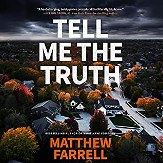 🎧 Tell Me the Truth by Matthew Farrell @mfarrellwriter #CynthiaFarrell @BrillianceAudi1 #LoveAudiobooks #JIAM #KindleUnlimited