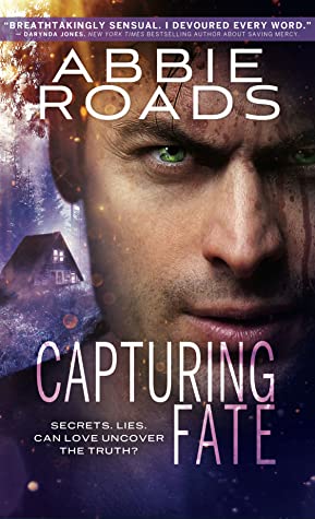 Capturing Fate by Abbie Roads @Abbie_Roads 