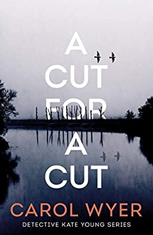 🎧 A Cut for a Cut by Carol Wyer @carolewyer @McMeireKat  #Thomas&Mercer @BrillianceAudi1 #KindleUnlimited #LoveAudiobooks #JIAM