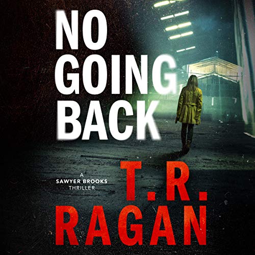 🎧 No Going Back by TR Ragan @TRRaganAuthor #JennicaDamon #BrillianceAudio #KindleUnlimited #LoveAudiobooks