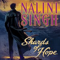 Read-along & Giveaway: Shards of Hope by Nalini Singh @NaliniSingh  #AngelaDawe @TantorAudio @BerkleyRomance @Twimom227 #Read-along #GIVEAWAY #LoveAudiobooks