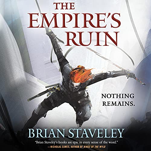 🎧 Empire’s Ruin by Brian Staveley @BrianStaveley @Moiraquirk @joejames0n #OliverCudbill @BrillianceAudi1 #LoveAudiobooks