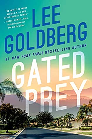 🎧 Gated Prey by Lee Goldberg @LeeGoldberg @NicolZanzarella @BrillianceAudio #LoveAudiobooks #KIndleUnlimited