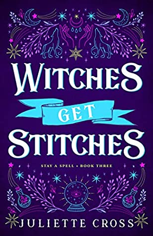 Witches Get Stitches by Juliette Cross @Juliette__Cross ‏