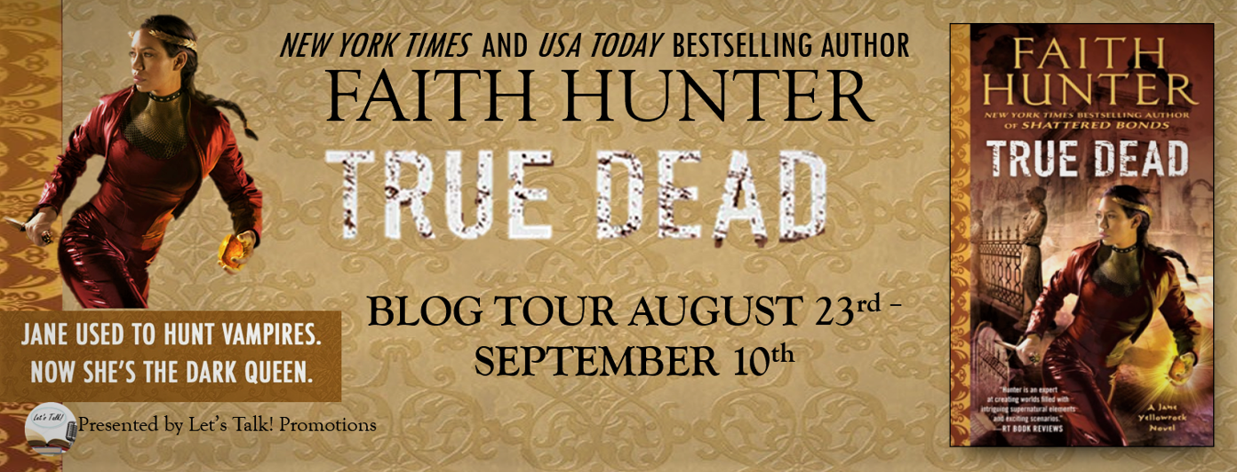 True Dead by Faith Hunter