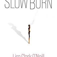 Thrifty Thursday : Slow Burn by Lisa Clark O’Neill @LisaClarkONeill  ‏   #ThriftyThursday #KindleUnlimited