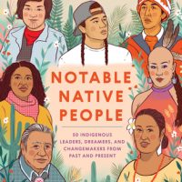 Notable Native People by Adrienne Keene @NativeApprops @TenSpeedPress