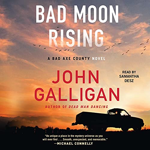 🎧 Bad Moon Rising by John Galligan #JohnGalligan @SamanthaDesz @SimonAudio #LoveAudiobooks