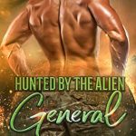 Hunted by the Alien General by A.M. Griffin