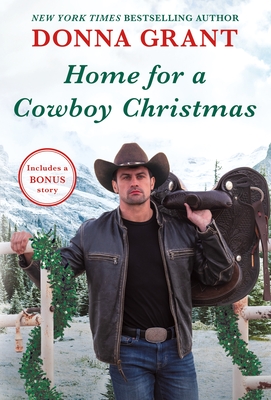 Home for a Cowboy Christmas by Donna Grant @donna_grant  @StMartinsPress
