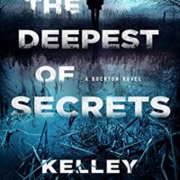 The Deepest of Secrets in Town by Kelley Armstrong @KelleyArmstrong @MinotaurBooks @sophiarose1816