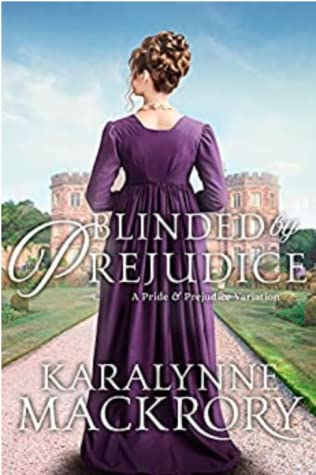 Blinded by Prejudice by KaraLynne Mackrory @KAMackyah @QuillsQuartos #KindleUnlimited