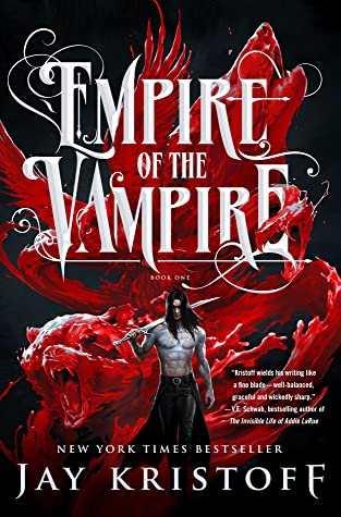 Empire of the Vampire by Jay Kristoff @misterkristoff  @StMartinsPress