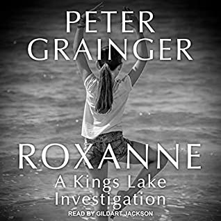 🎧 Kings Lake Investigation series by Peter Grainger #PeterGrainger @GildartJackson @TantorAudio #LoveAudiobooks #JIAM #KindleUnlimted #COYERChallenge