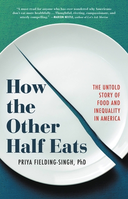 How the Other Half Eats by Priya Fielding-Singh @priyafsingh @littlebrown 