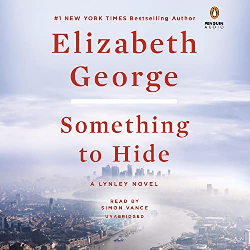 🎧 Something to Hide by Elizabeth George @lynleymysteries ‏@SimVan ‏@PRHAudio #LoveAudiobooks #COYER‏