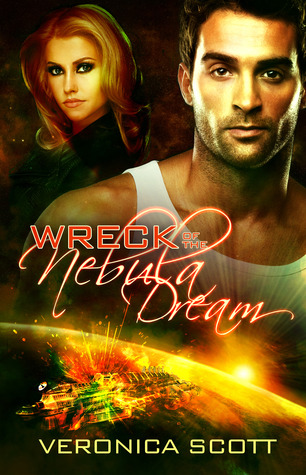 Wreck of the Nebula Dream by Veronica Scott @vscotttheauthor  
