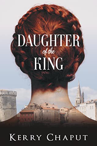 Daughter of the King by Kerry Chaput @ChaputKerry #KindleUnlimited