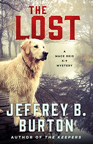 The Lost by Jeffrey B. Burton #JeffreyBBurton @MinotaurBooks