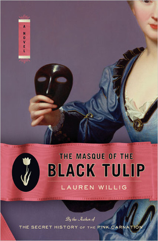 The Masque of the Black Tulip by Lauren Willig @laurenwillig @BerkleyPub @sophiarose1816
