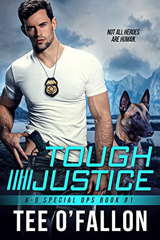 Tough Justice by  Tee O’Fallon  @TeeOFallon @entangledpub   @NazareaAndrews @InkSlingerPR