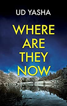 Where Are They Now by UD Yasha