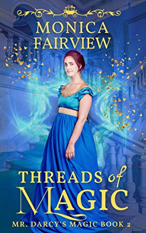 Threads of Magic by Monica Fairview @Monica_Fairview @sophiarose1816