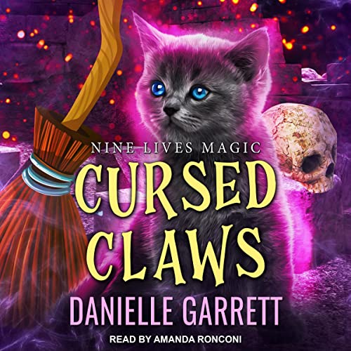 🎧 Cursed Claws by Danielle Garrett @authordgarrett #AmandaRonconi @TantorAudio #LoveAudiobooks #KindleUnlimited @sophiarose1816