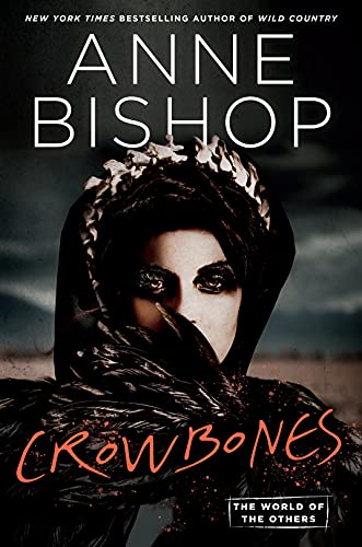 Crowbones by Anne Bishop #AnneBishop  @AceRocBooks @BerkleyPub 
