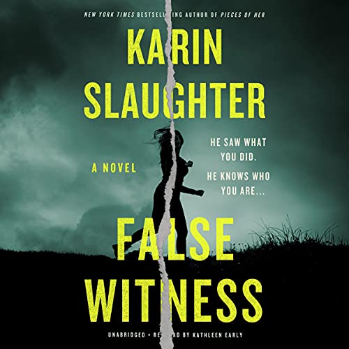 🎧 False Witness by Karin Slaughter @slaughterKarin #KathleenEarly @BlackstoneAudio #LoveAudiobooks