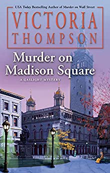 Murder on Madison Square by Victoria Thompson @gaslightvt @BerkleyPub 