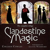 🎧 Clandestine Magic trilogy by Colleen Cowley @colcowley #LeanneWoodward #LoveAudiobooks @sophiarose1816