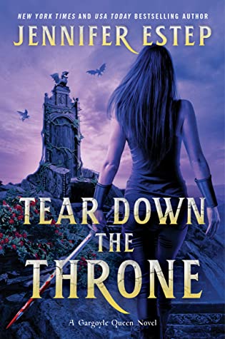 Tear Down the Throne by Jennifer Estep @Jennifer_Estep @HarperVoyagerUS  @avonbooks