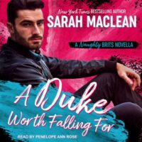 🎧  A Duke Worth Falling For by Sarah MacLean @sarahmaclean #PenelopeAnnRose @TantorAudio  #LoveAudiobooks