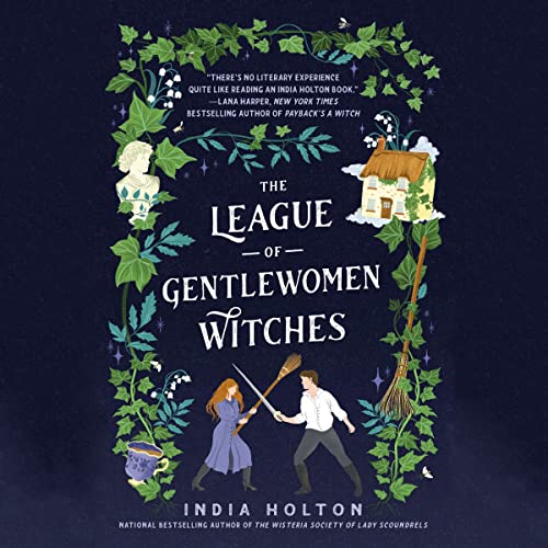 🎧 The League of Gentlewomen Witches by India Holton  @IndiaHolton @EKNOWELDEN @BerkleyPub @PRHAudio #LoveAudiobooks #GIVEAWAY
