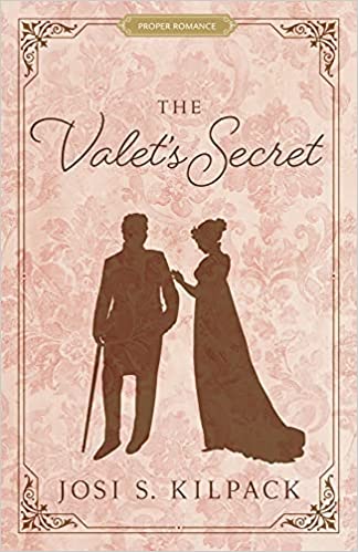 The Valet’s Secret by Josi S Kilpack #JosiSKilpack @ShadowMountn @sophiarose1816