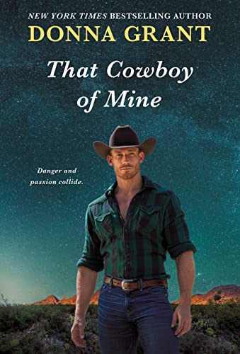 That Cowboy of Mine by Donna Grant @donna_grant  @StMartinsPress @sophiarose1816