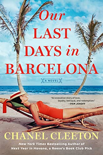 Our Last Days in Barcelona by Chanel Cleeton #ChanelCleeton @BerkleyPub @sophiarose1816