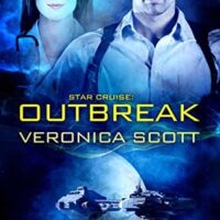 Star Cruise: Outbreak by Veronica Scott @vscotttheauthor @sophiarose1816 