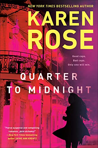 Quarter to Midnight by Karen Rose @KarenRoseBooks ‏ @BerkleyRomance  @BerkleyPub  @sophiarose1816