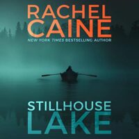 🎧 Stillhouse Lake by Rachel Caine @rachelcaine @esuttonsmith  #BrillianceAudio #LoveAudiobooks