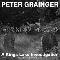 🎧 Kings Lake Investigation series by Peter Grainger #PeterGrainger @GildartJackson @TantorAudio #LoveAudiobooks #JIAM #KindleUnlimted #COYERChallenge